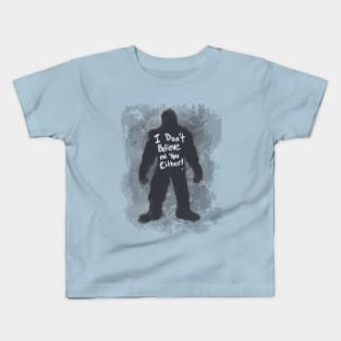 Bigfoot has his own beliefs Kids T-Shirt